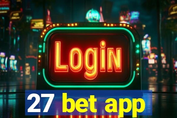 27 bet app